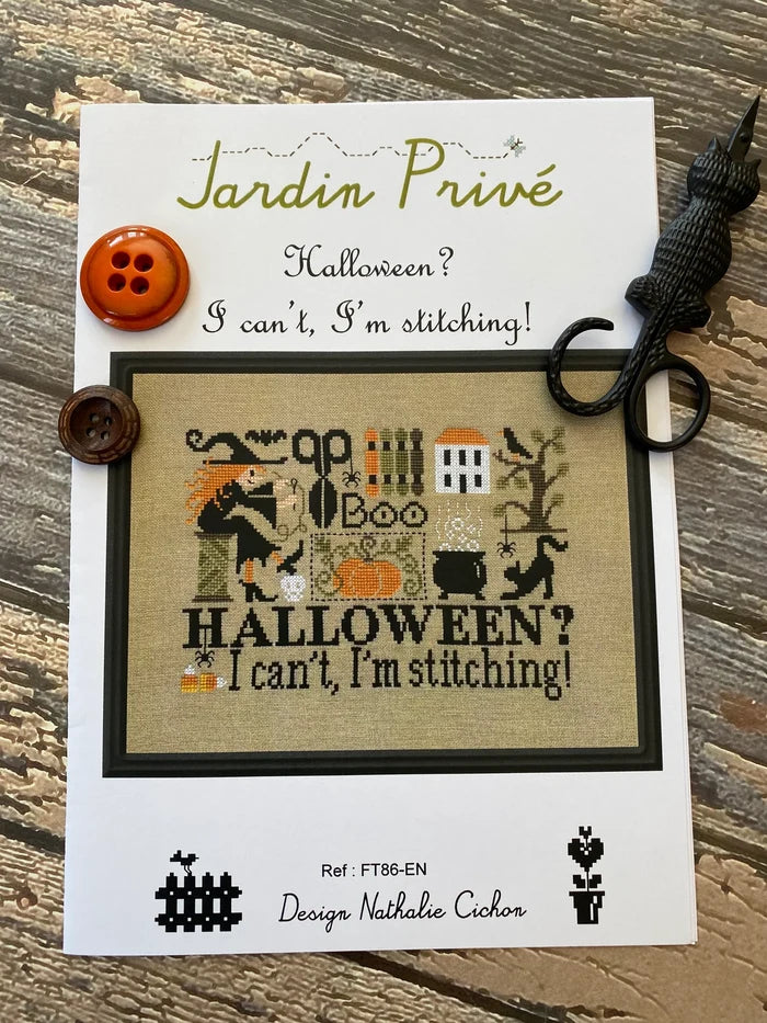 "Halloween? I can't, I'm Stitching" - by Jardin Prive'