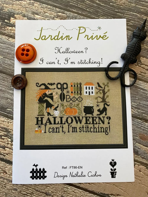 "Halloween? I can't, I'm Stitching" - by Jardin Prive'