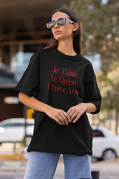 Je T'aime, Te Quiero, I Love You Tee