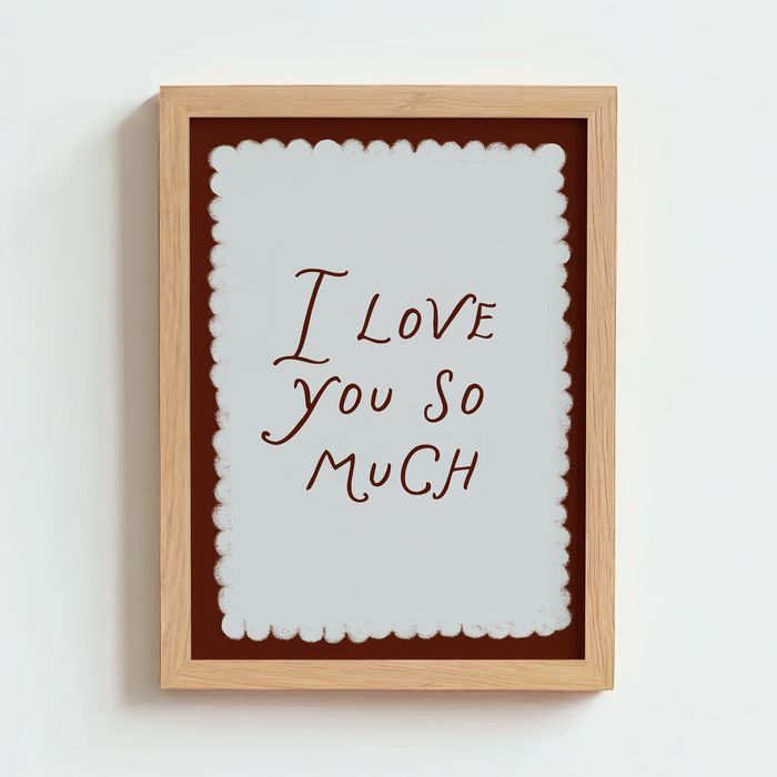 Mabel & Fox - Art Print - I Love you so Much - Mabel & Fox